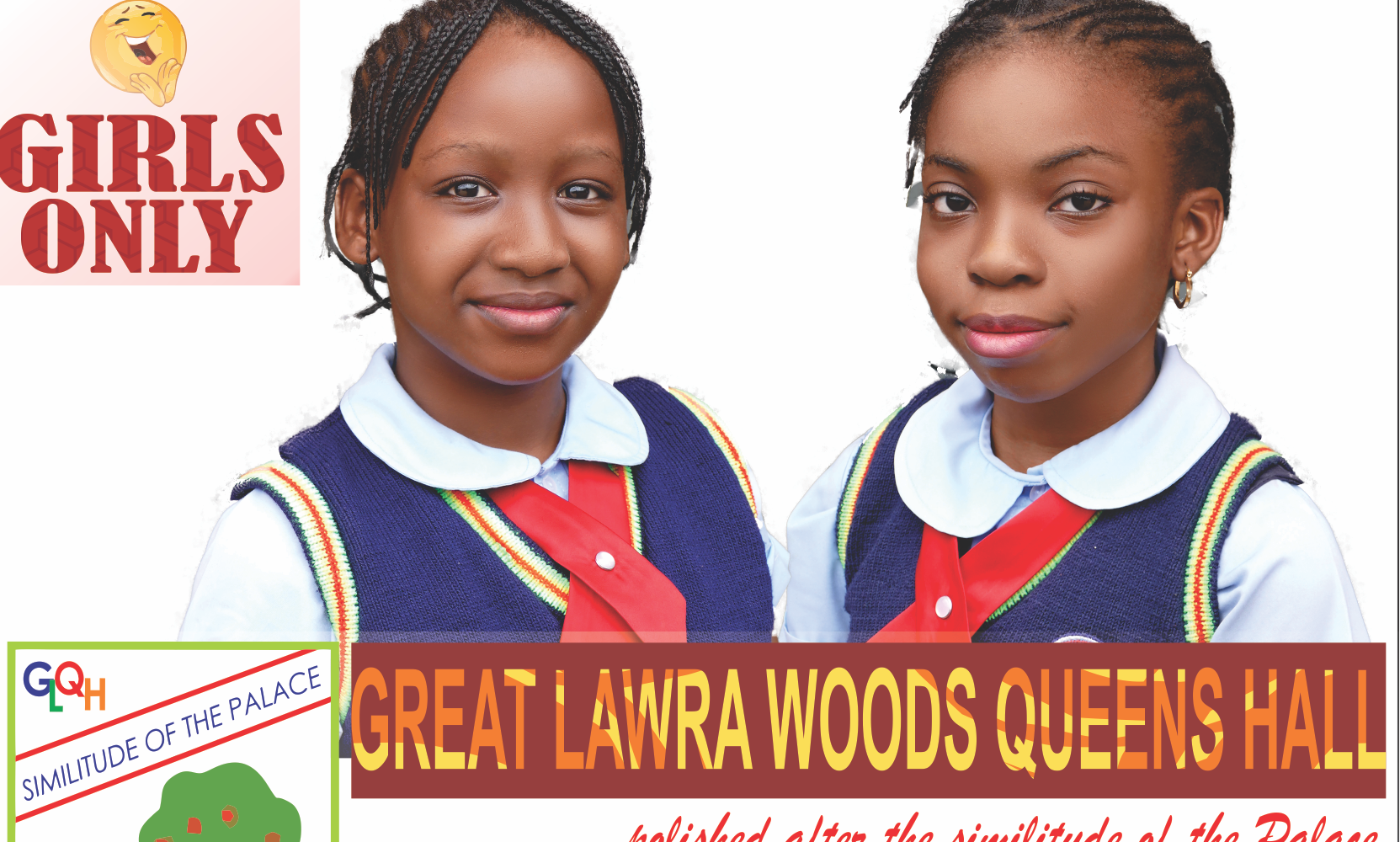 GREAT LAWRA WOODS QUEENS (GIRLS ONLY SCHOOL)